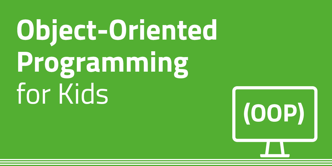 How to Explain Object-Oriented Programming to Kids