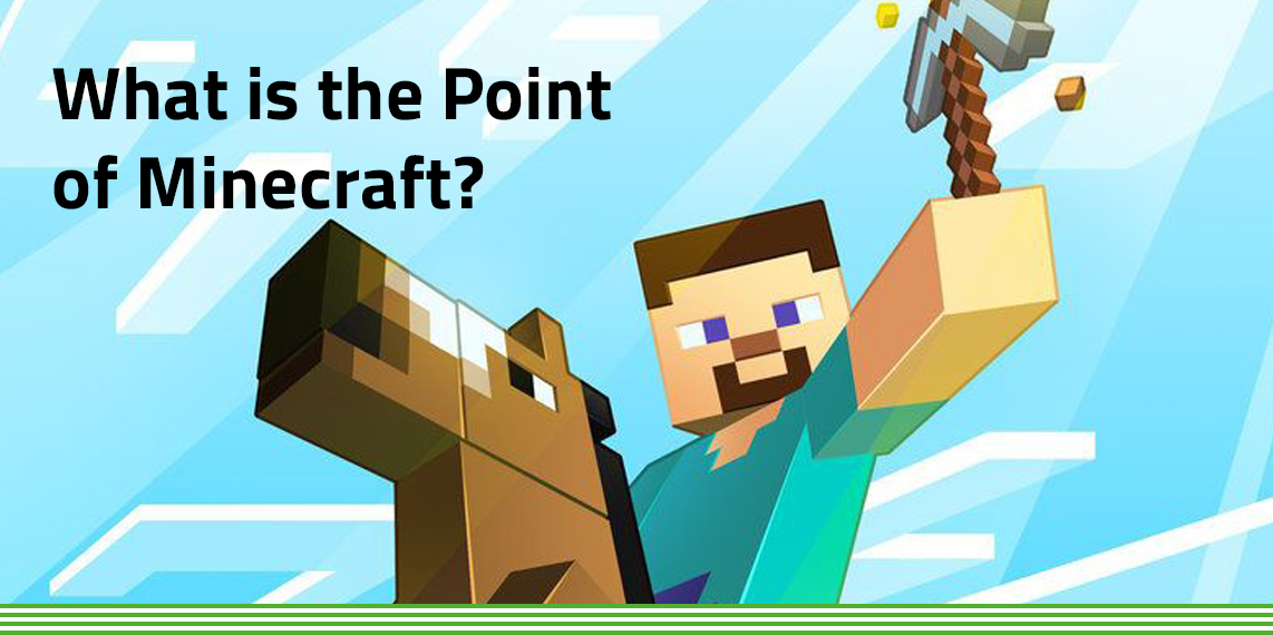 What is the main objective in Minecraft? Is it ok to call it a game? - Quora