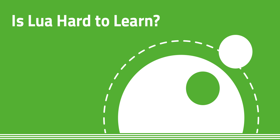 Headline: Is Lua hard to learn. Lua Script logo on green background