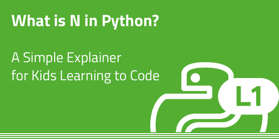Green background with text: What is N in Python?