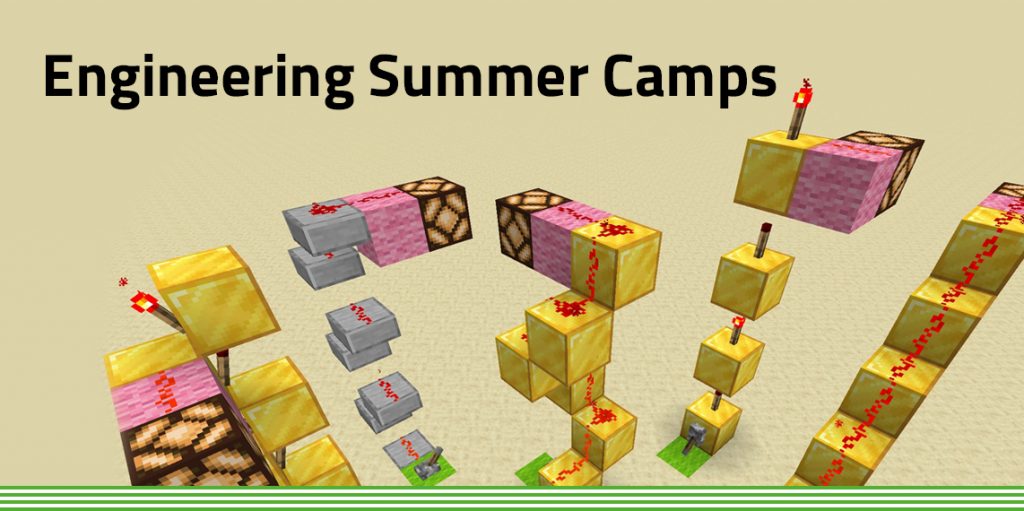 Engineering Summer camps with Minecraft Redstone blocks