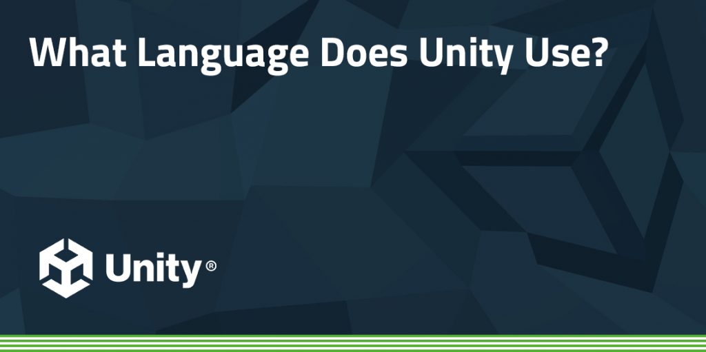 Blue background with text: What language does Unity use?
